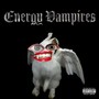 Energy Vampires (Explicit)