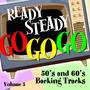 Ready Steady, Go Go Go - 50's and 60's Karaoke Backing Tracks, Vol. 5