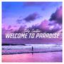 Welcome to Paradise (Explicit)