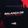 Balança os Peitos (Remix) [Explicit]
