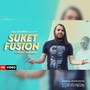 Suket  Fusion