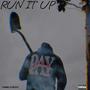 RUN IT UP (Explicit)