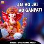 Jai Ho Jai Ho Ganpati