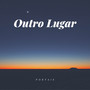 Outro Lugar (Explicit)