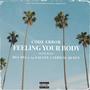 Feeling your body (feat. Mia Mia, 24 Galaxy & Lyrical Queen)