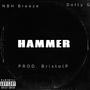 Hammer (feat. DottyG & BristolP) [Explicit]