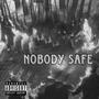 Nobody Safe (Explicit)