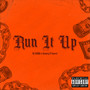 Run It Up (Explicit)