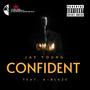 Confident (feat. A-Blaze) [Explicit]