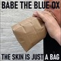 The Skin Is Just a Bag