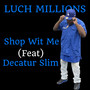 Shop Wit Me (Explicit)