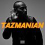 TAZMANIAN (Explicit)