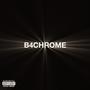 B4CHROME (Explicit)