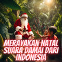 Merayakan Natal Suara Damai dari Indonesia