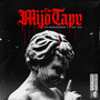 The Mijo Tape (Explicit)