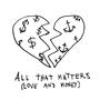 ALL THAT MATTERS (LOVE AND MONEY) (feat. sssailorr)