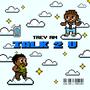 talk 2 u (Explicit)