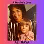A Mother's Love