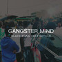 Gangster mind