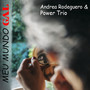 Meu Mundo Gal - Andrea Rodeguero & Power Trio