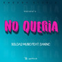 No Queria (Explicit)