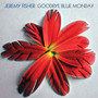 Goodbye Blue Monday (Explicit)