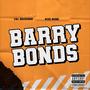 Barry Bonds (Explicit)