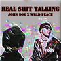 Real **** Talking (feat. John Doe) [Explicit]