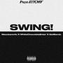 SWING (Work The Middle) (feat. White Chocolate & GetBandz) [Explicit]