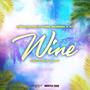 Wine (feat. Yung Genesis & RT Real Truth)