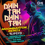 Dhin Tak Dhin Tak (Moombahton Remix)