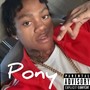 Pony (Explicit)