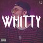 WHITTY (Explicit)