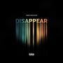 Disappear (feat. Je'ra & [dru]) [Explicit]