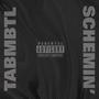 TABMBTL // SCHEMIN' (Explicit)