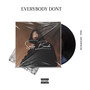 Everybody Dont (Explicit)