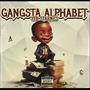 GANGSTA ALPHABET (Explicit)