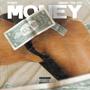 Money (feat. Ehzer) [Explicit]