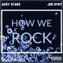 How We Rock (feat. Joe Dyrt) [Single Version] [Explicit]