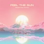 Feel the Sun