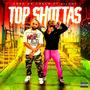 Top Shottas (feat. Lil Chi) [Explicit]
