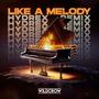 Like A Melody (Hydrex Remix)