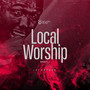 Local Worship Pt. 1