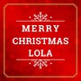 Merry Christmas Lola