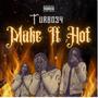 Make It Hot (Explicit)