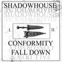 Conformity / Fall Down