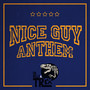 Nice Guy Anthem (Explicit)