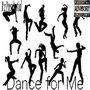 Dance for me (Explicit)