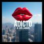 Adicto a sus labios (feat. Pupi) [Explicit]