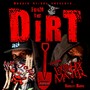 From the Dirt (feat. Lex the Hex Master & Novelty Rapps) [Explicit]